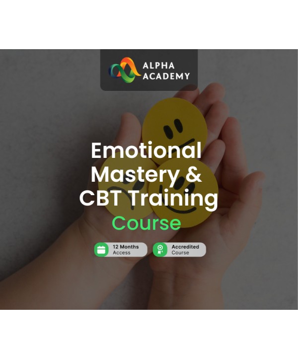 Emotional Mastery & CBT Training Course Alpha Academy Code Key GLOBAL